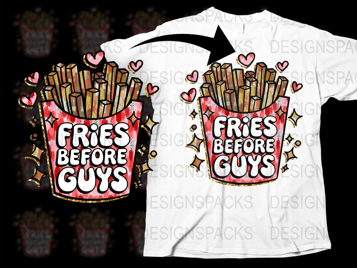 Fries Before Guys T-Shirt, Funny French Fries Tee, Cute Relationship Humor Shirt, Hearts and Fries Graphic, Unisex Shirt Gift Idea