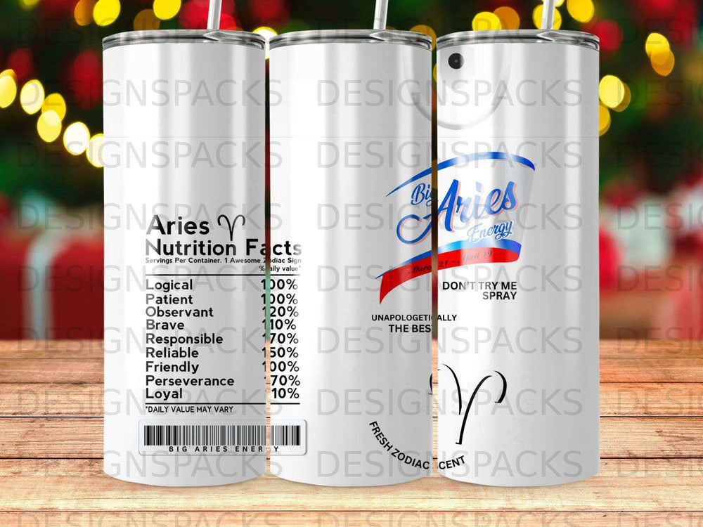 Tumbler with "Aries" and "BIG ARIES ENERGY" with nutrition facts.