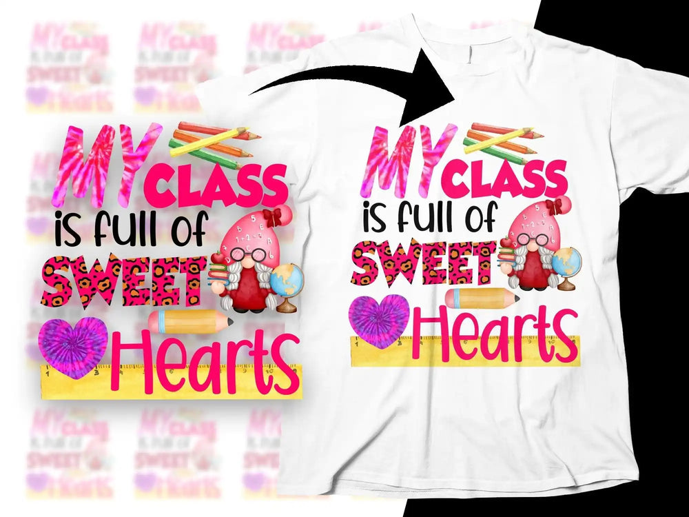 My Class is Full of Sweet Hearts design on white t-shirt with gnome, pencils, and ruler