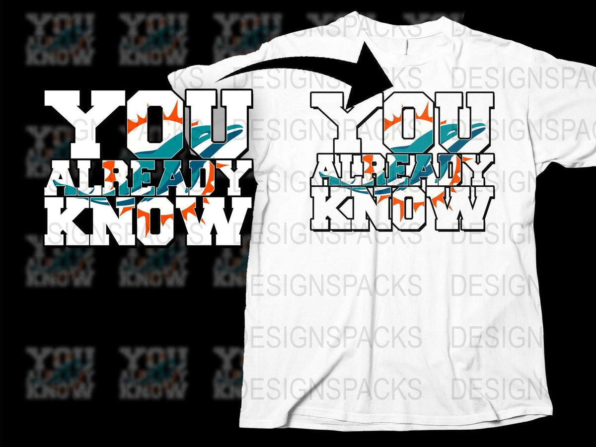 Trendy Graphic T-Shirt 'You Already Know', Bold Text Design Shirt, Unisex Fashion Tee, Casual Wear Top