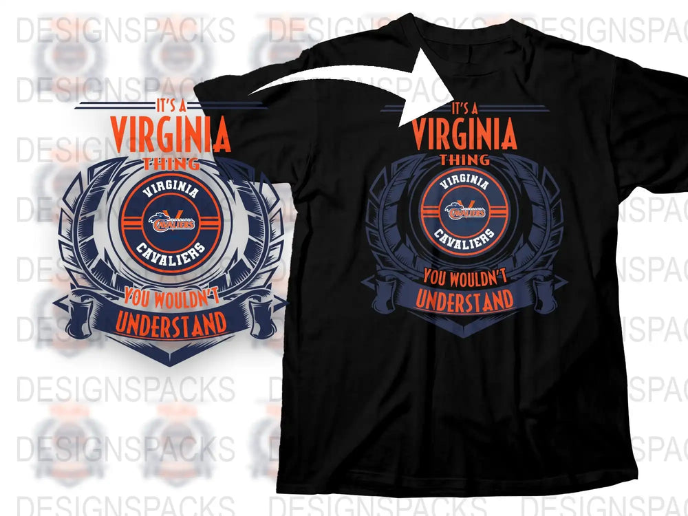 Virginia Cavaliers T-Shirt It's a Virginia Thing You Wouldn't Understand Tee