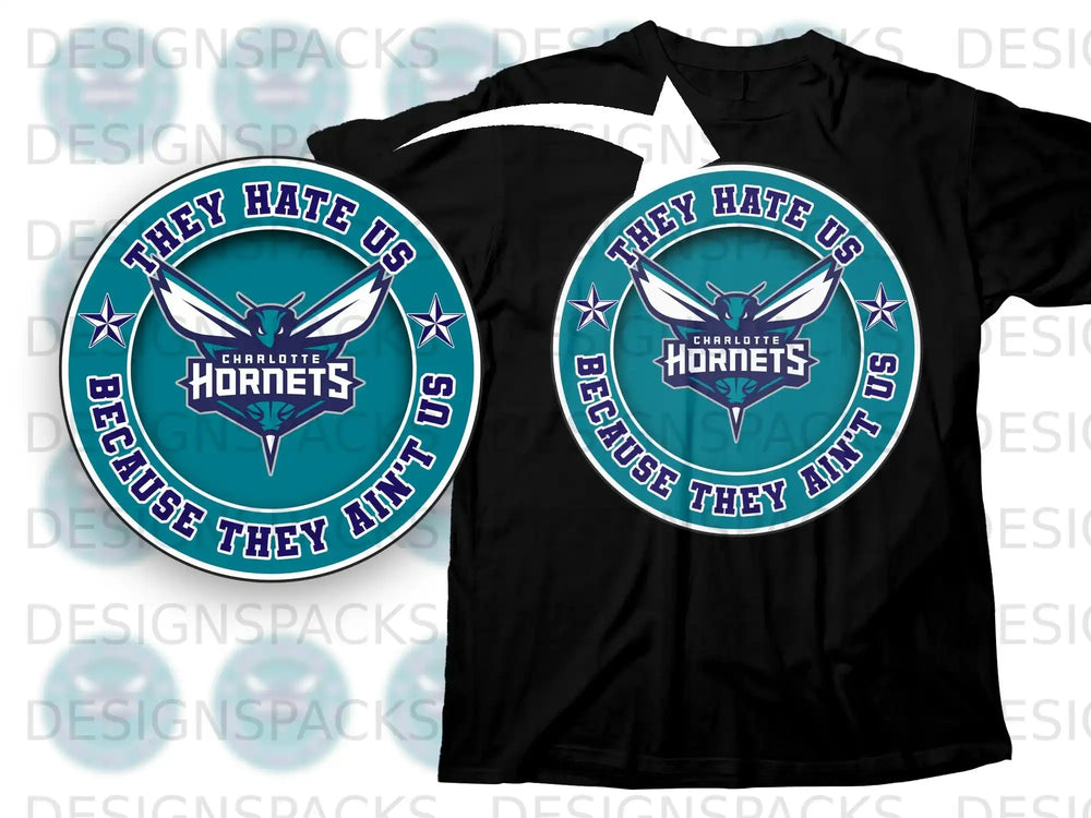 Charlotte Hornets They Hate Us Because They Ain't Us Shirt