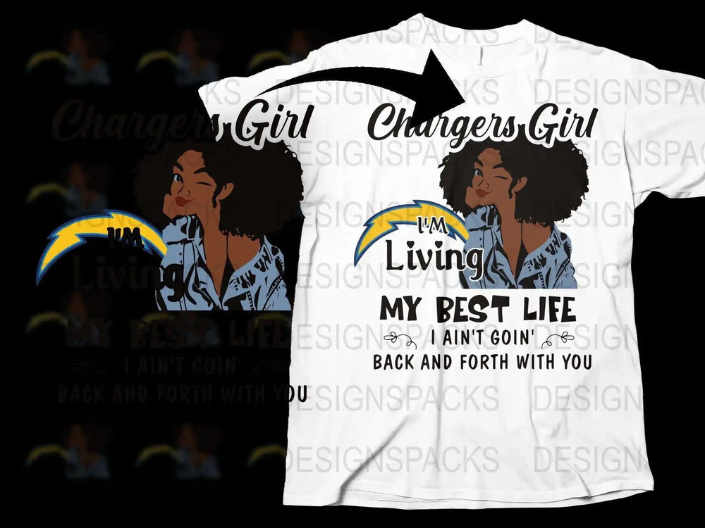 Chargers Girl T-Shirt, Living My Best Life Quote, Football Fan Apparel, Inspirational Women's Fashion Tee