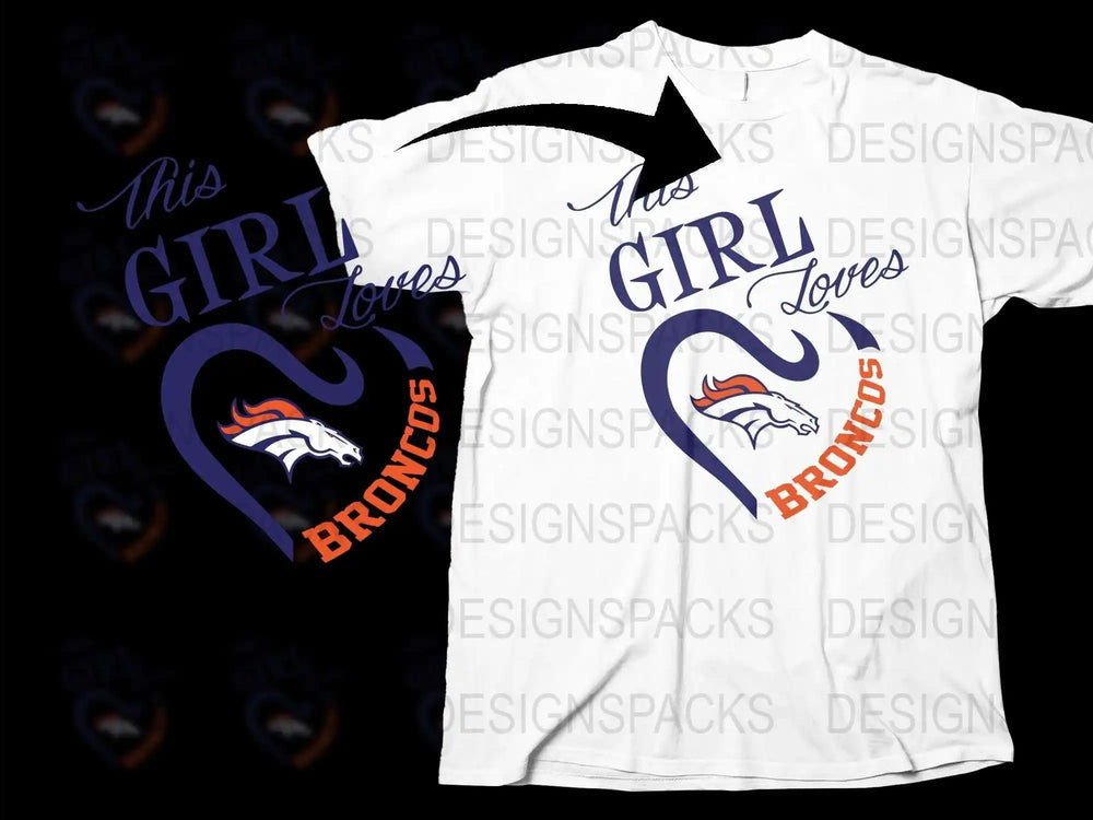Broncos Fan T-Shirt, This Girl Loves Broncos Graphic Tee, White Sports Shirt for Women