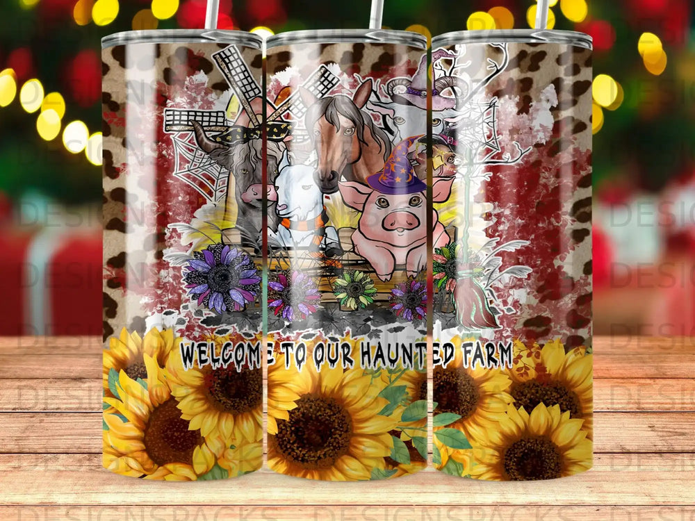 Haunted farm theme tumbler with sunflowers, animals, and "Welcome to Our Haunted Farm".