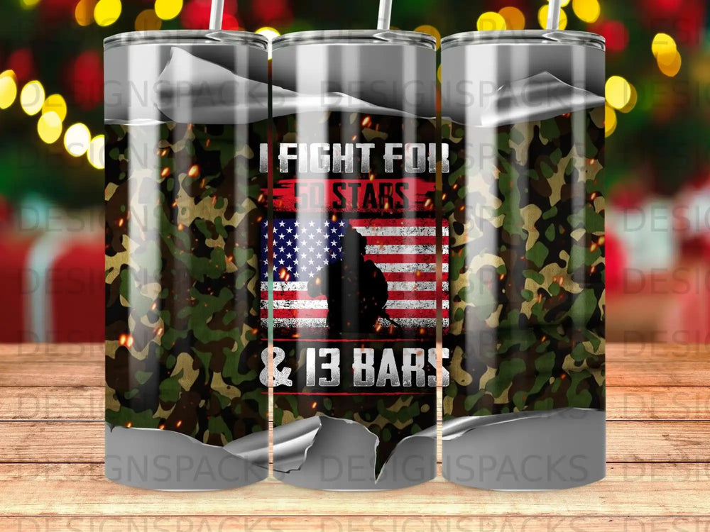 Camouflage tumbler with American flag silhouette and text "I FIGHT FOR DES STARS & 13 BARS".