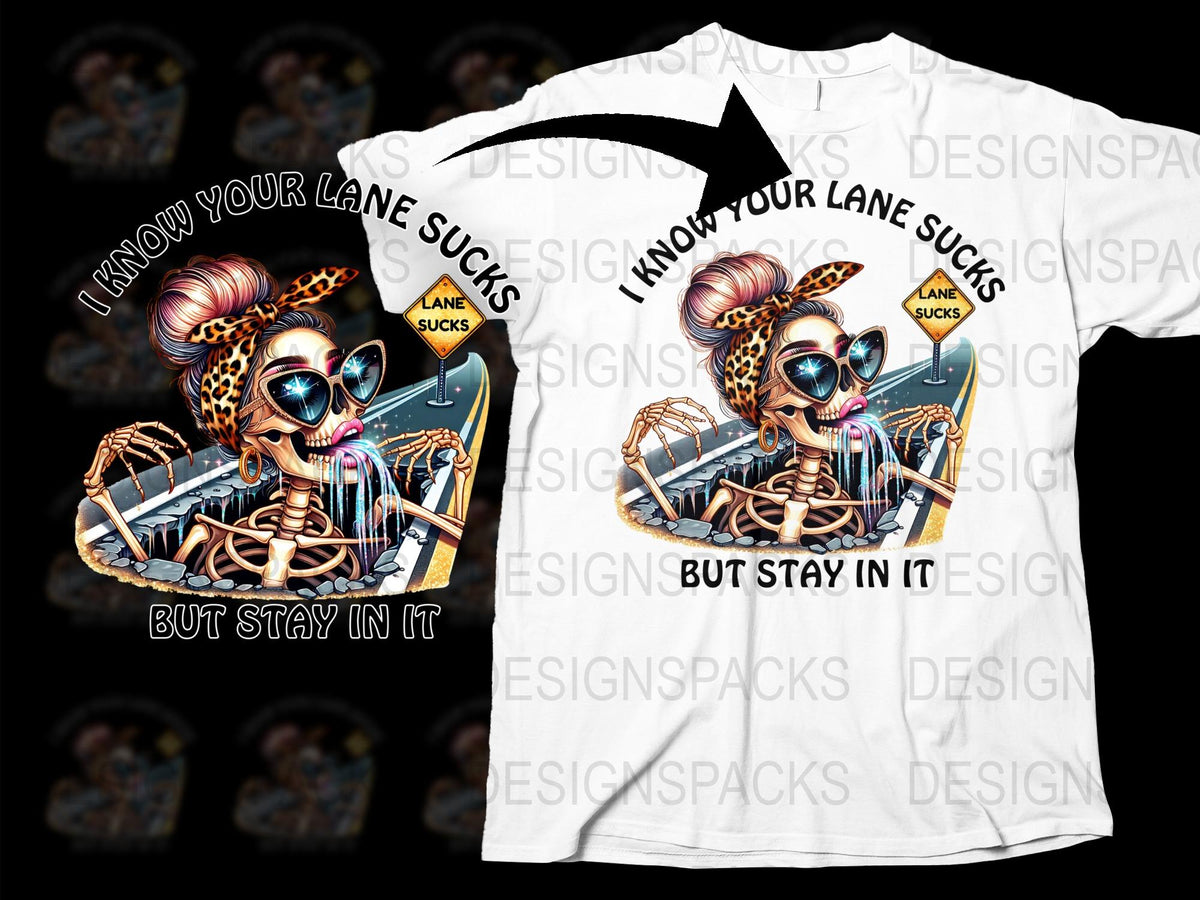 Skeleton Driver Graphic T-Shirt, Stay In Your Lane Sucks Quote, Cool Skull Tee, Unique Gothic Style Apparel, Trendy Hipster Clothing.