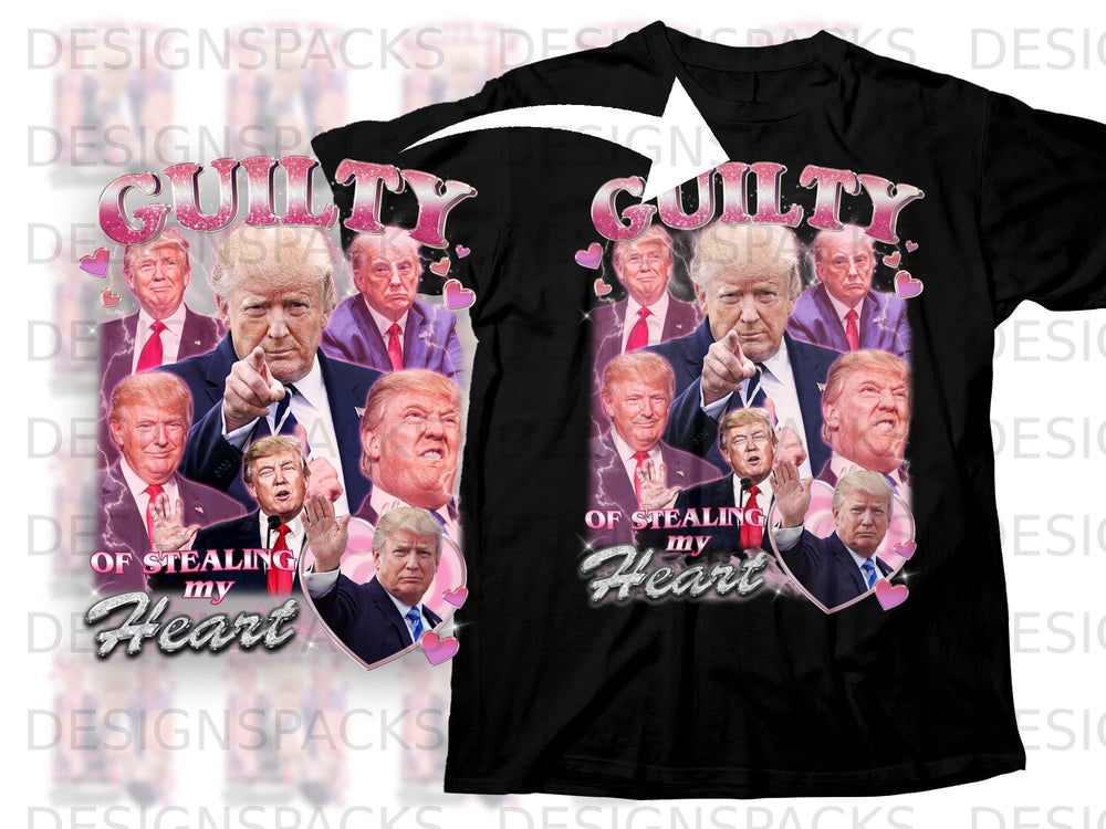 Collage of Donald Trump photos with "Guilty of Stealing my Heart" text.
