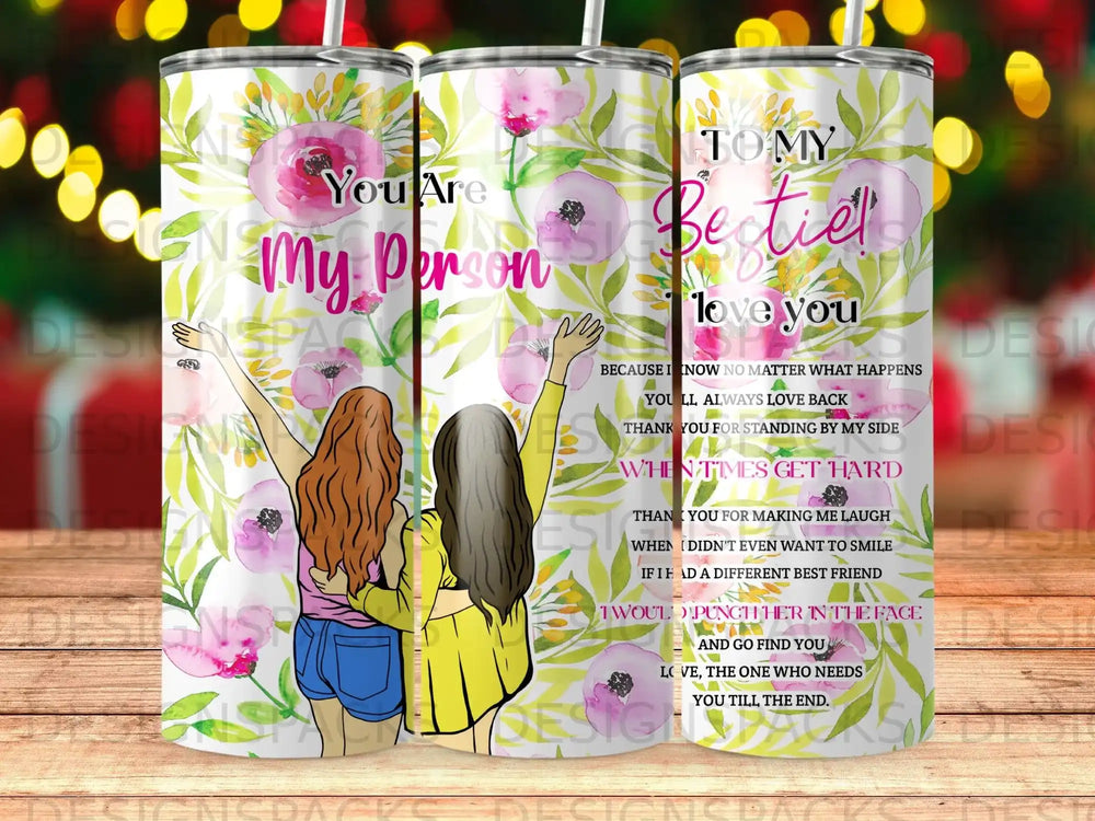 "You Are My Person" tumbler with floral design and sentimental text.