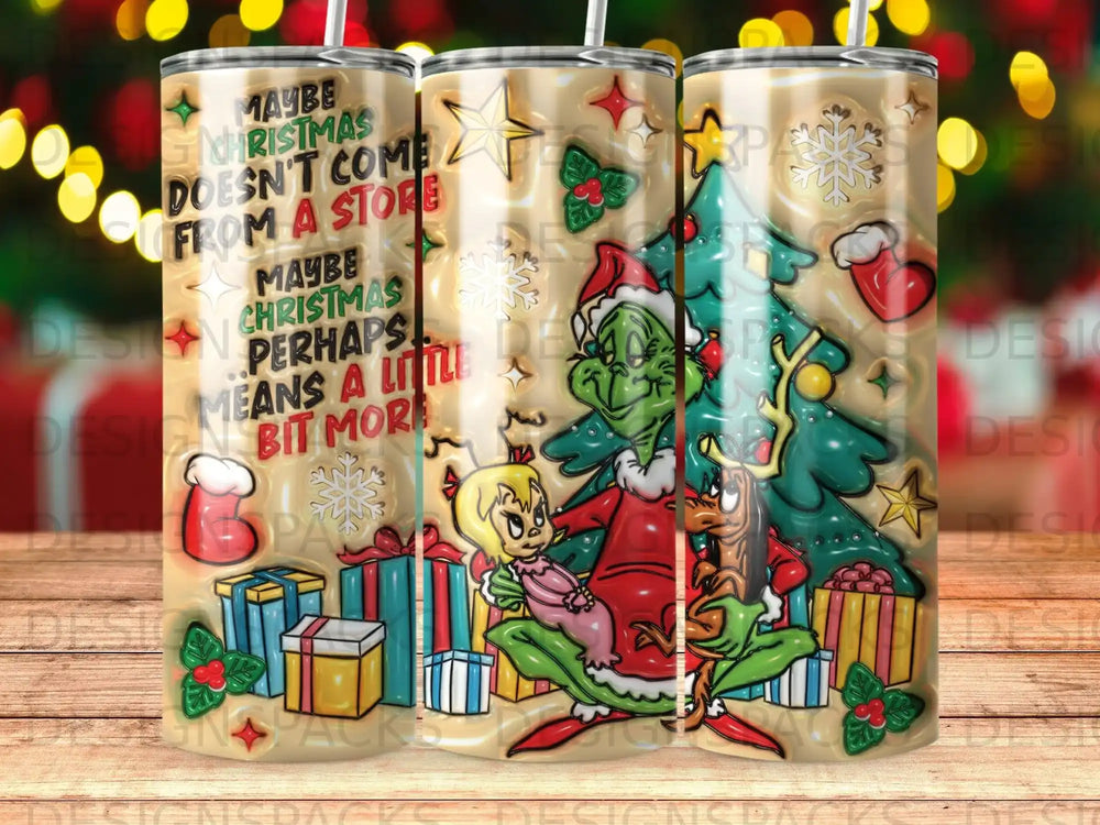 The Grinch and Max with Christmas presents and tree, text reads "Maybe Christmas doesn't come from a store. Maybe Christmas perhaps means a little bit more."