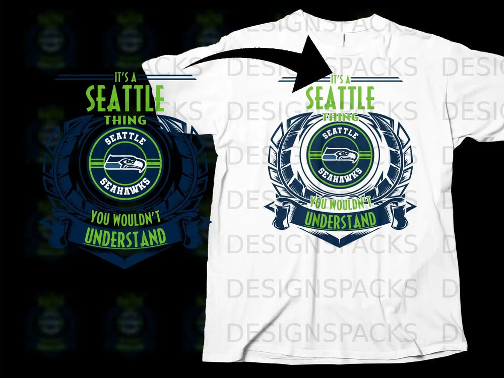 It's A Seattle Thing Seattle Seahawks Shirt You Wouldn't Understand