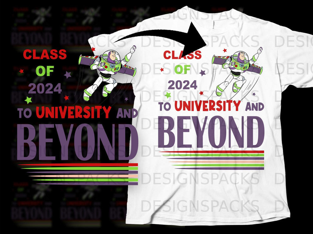 Buzz Lightyear with "Class of 2024 To University And Beyond" text.