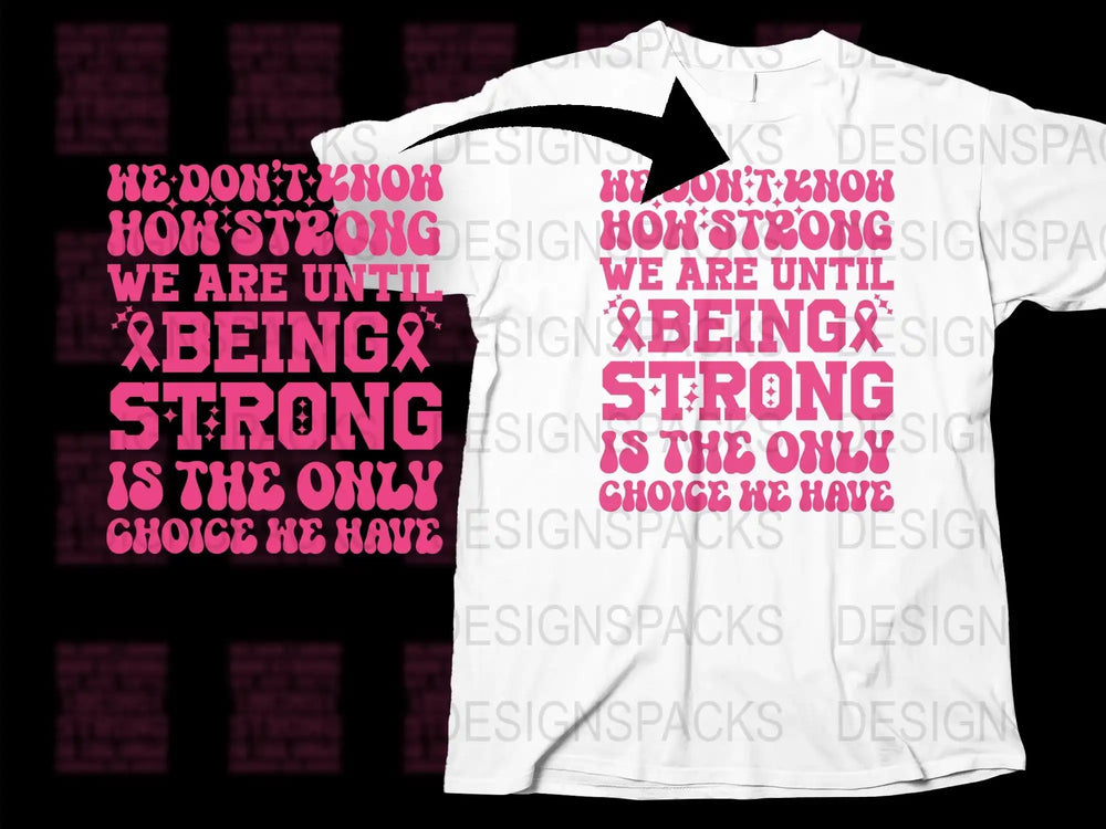 Inspirational Quote T-Shirt, 'How Strong We Are' Text, Motivational White Tee, Unisex Graphic Shirt