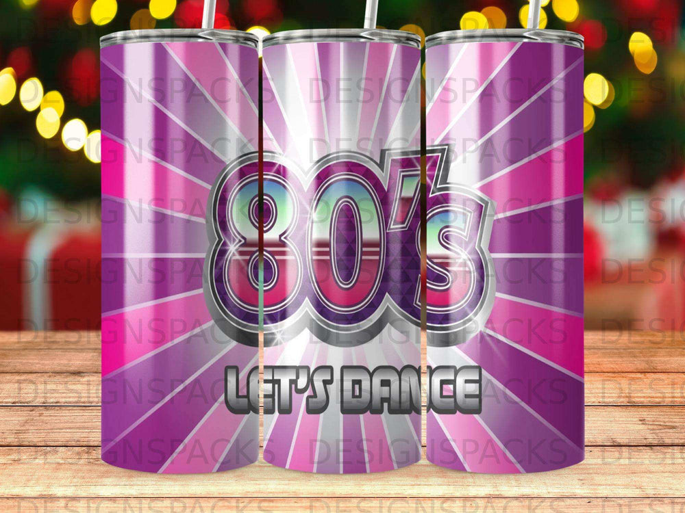 Tumbler with "80's LET'S DANCE" graphic and retro neon colors.