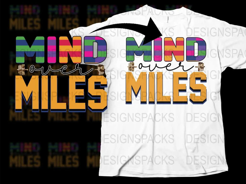 Colorful Mind Over Miles T-Shirt, Motivational Running Quote, Fitness Tee, Marathon Runner Gift, Casual Wear