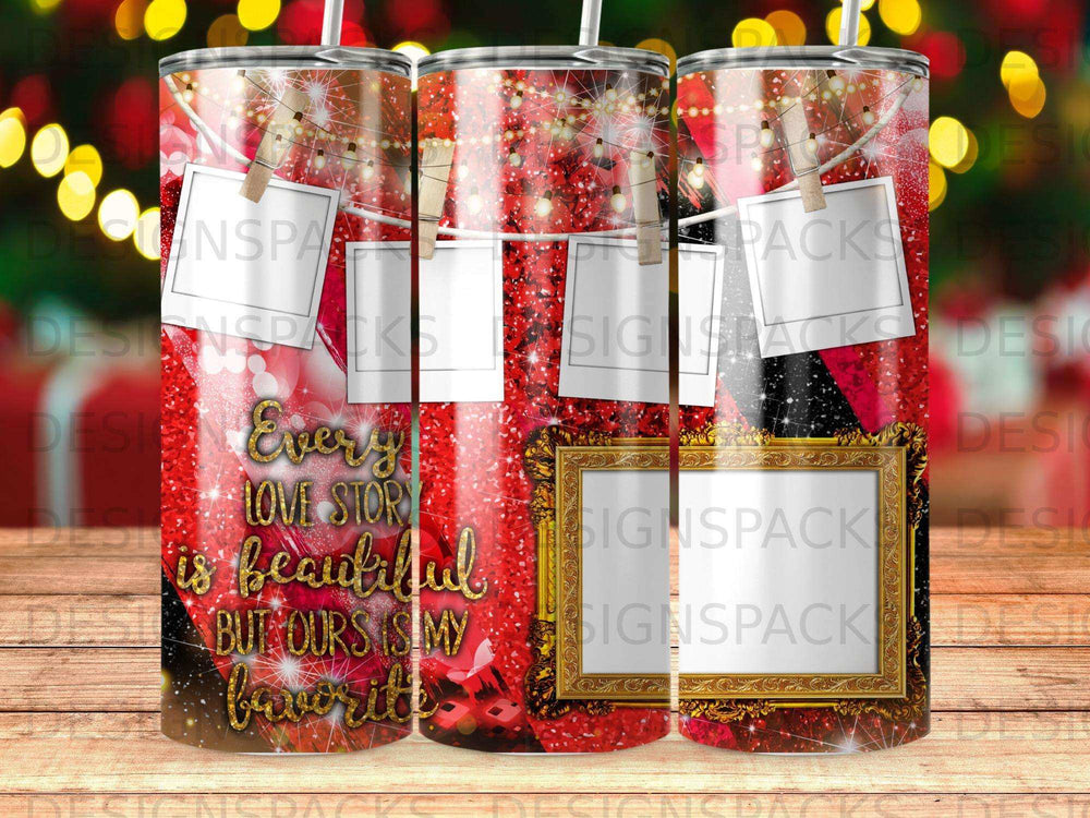 Tumbler with red glitter background, string lights, photos, and "Every love story is beautiful but ours is my favorite" text.
