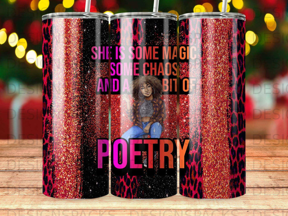 Tumbler with leopard print, glitter, and text reading "She is some magic, some chaos and a bit of poetry."