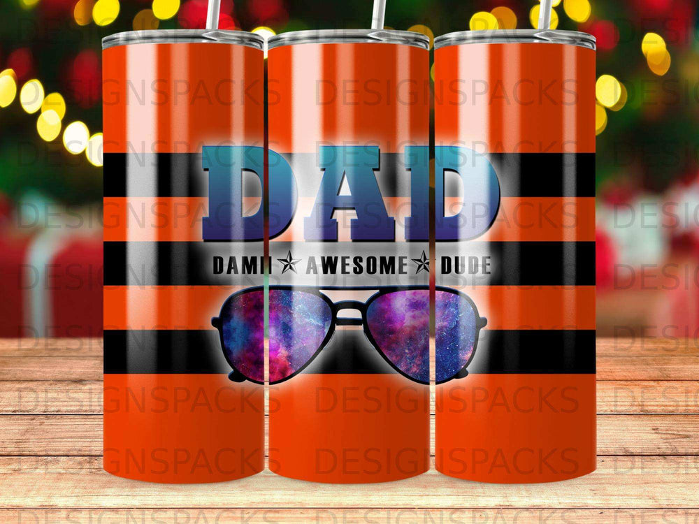 Dad Damn Awesome Dude text and galaxy sunglasses on a tumbler.
