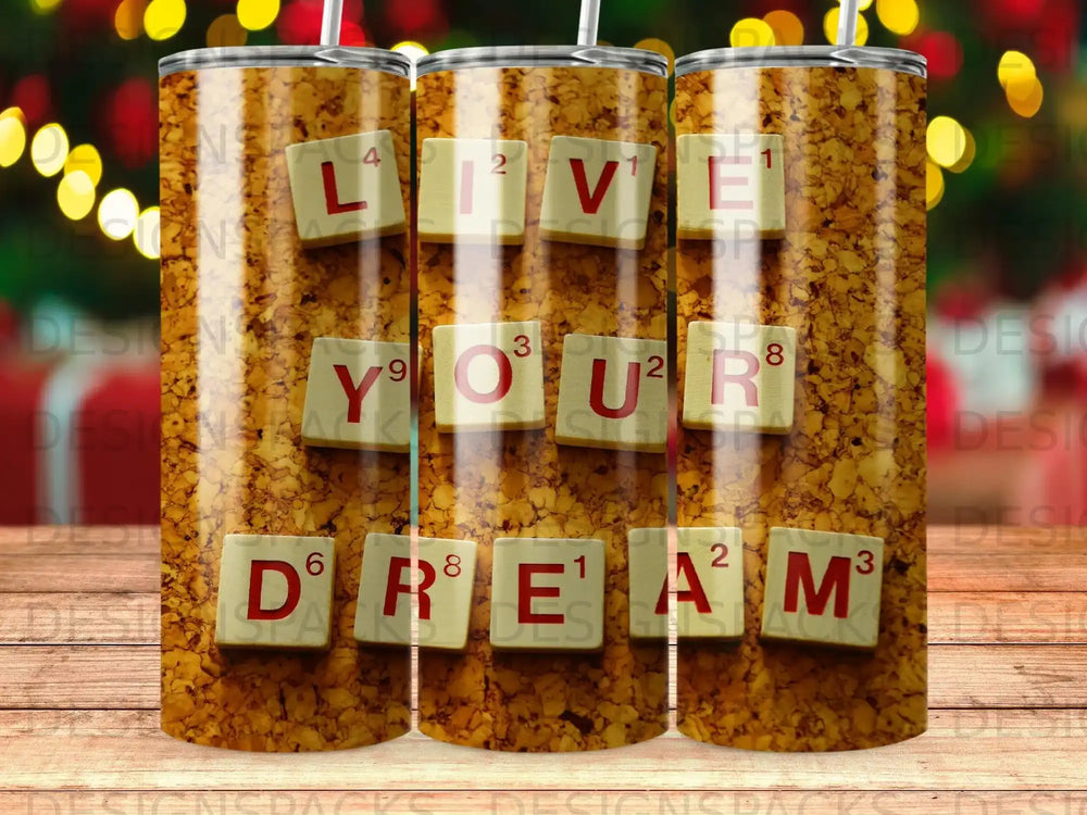 Live Your Dream Scrabble Tiles Cork Pattern Tumbler