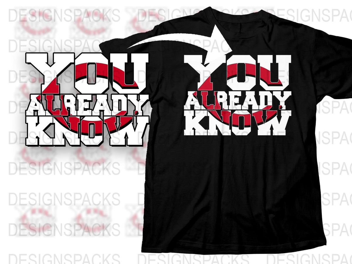 Black T-Shirt with Bold Red and White 'You Already Know' Graphic Design, Unisex Casual Wear Shirt