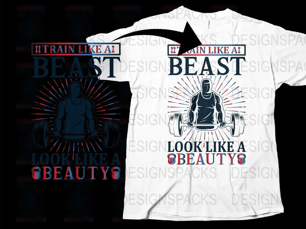 Workout T-Shirt Train Like a Beast Look Like a Beauty Gym Apparel Fitness Gift Motivational Gym Shirt Unisex Design
