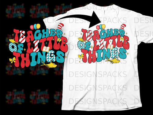 Teacher of little things text graphic with Seuss-inspired characters and balloons.