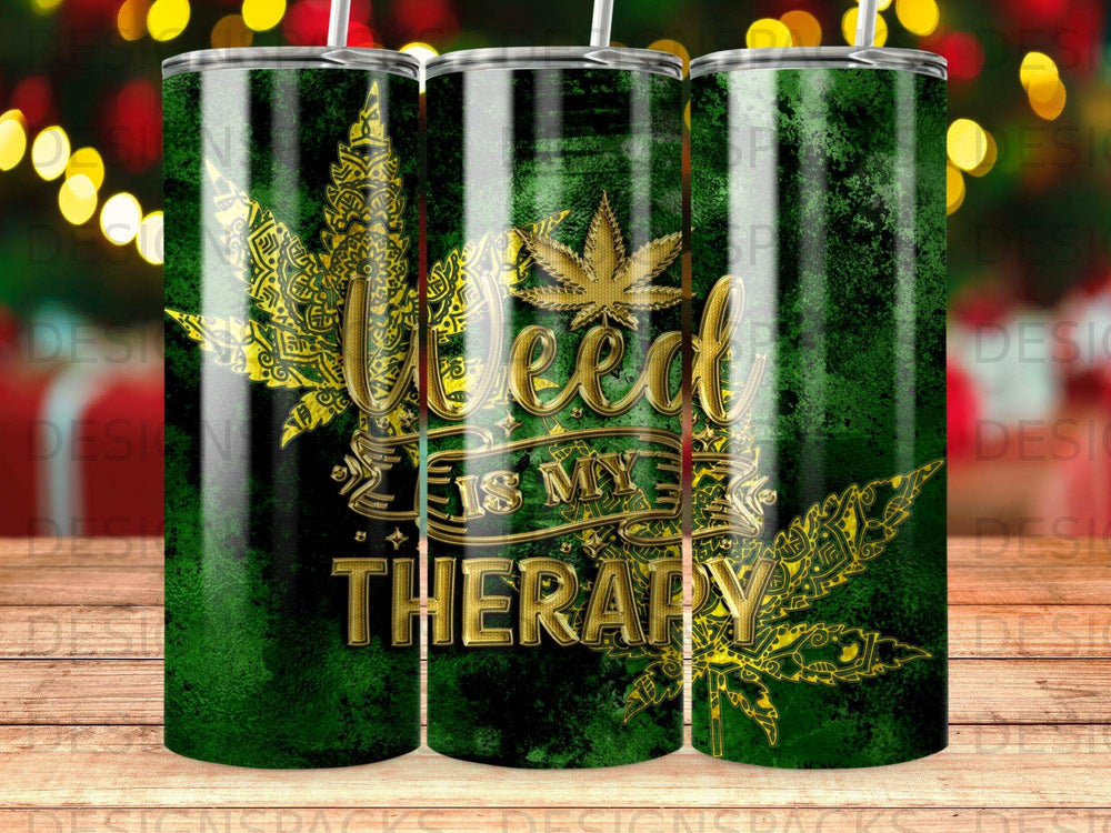 Green tumbler with gold cannabis leaf pattern and "Weed is my therapy" text.