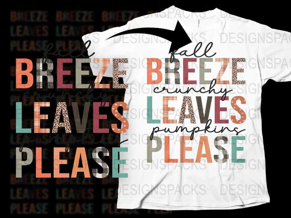 Fall Breeze Crunchy Leaves Pumpkin Please T-Shirt, Autumn Fashion, Graphic Tee for Women