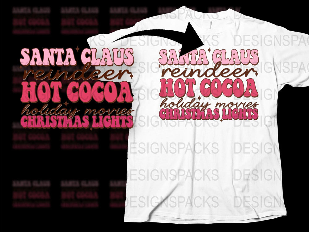 Christmas T-Shirt Santa Claus Reindeer Hot Cocoa Holiday Movies Lights Tee