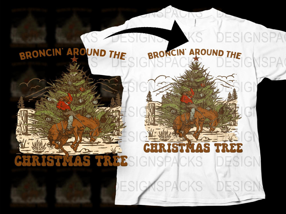 Broncin' Around The Christmas Tree T-Shirt, Western Horse Holiday Tee, Festive Cowboy Christmas Apparel, Unique Xmas Gift