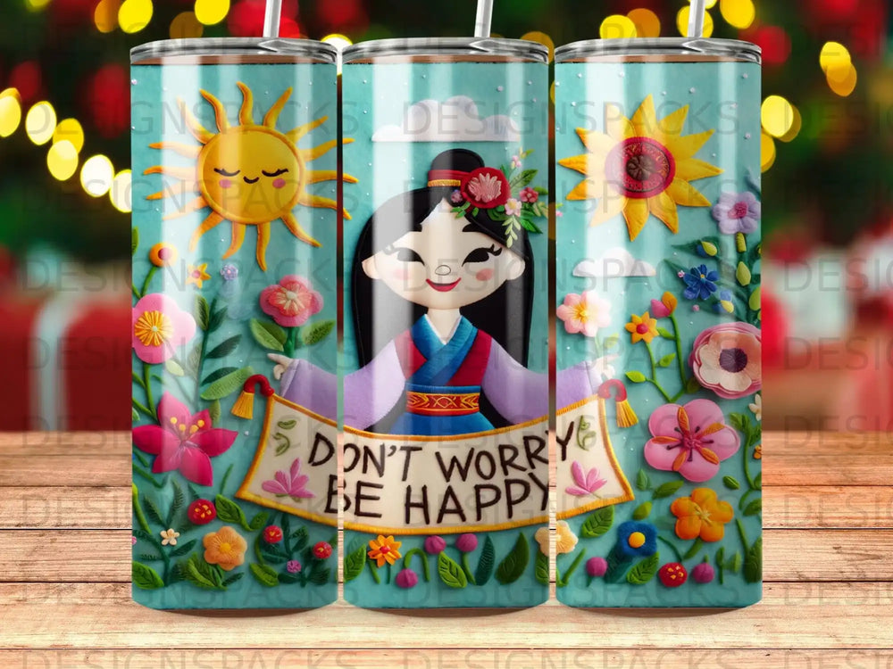 Cartoon girl with banner reading "Don't Worry Be Happy," surrounded by flowers.