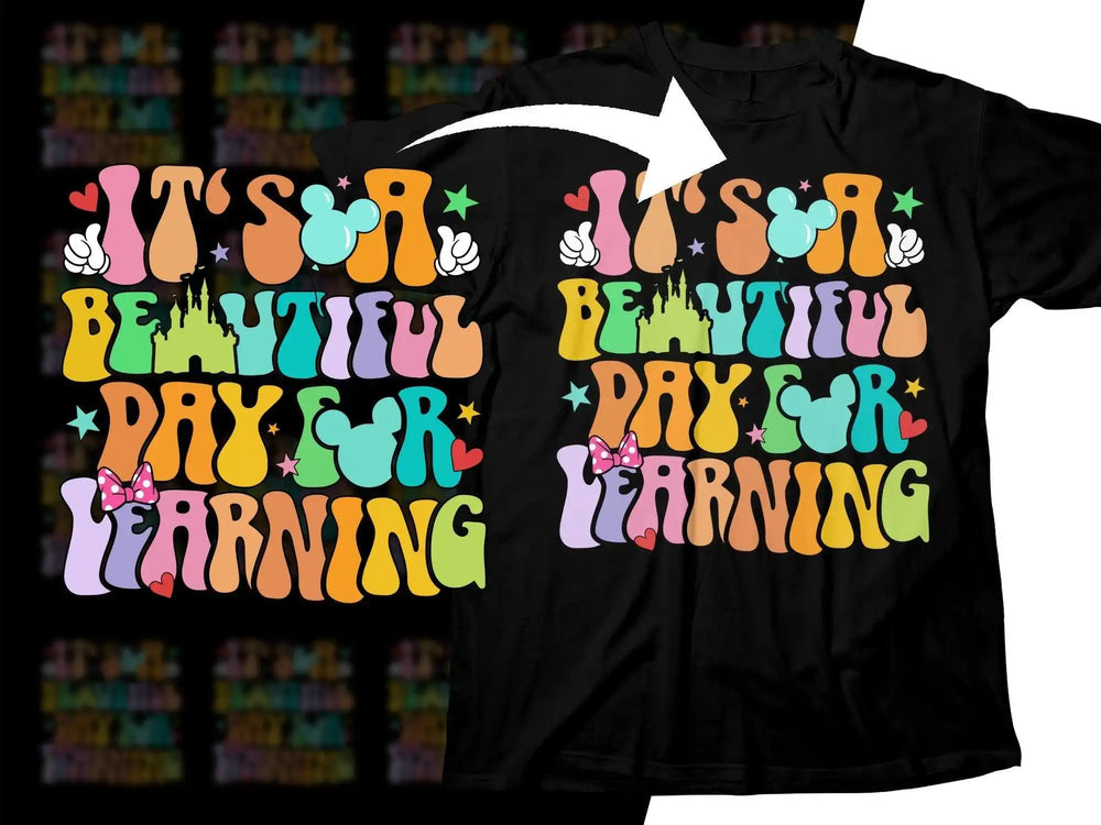 Colorful 'It's a Beautiful Day for Learning' design on black t-shirt with Mickey Mouse elements