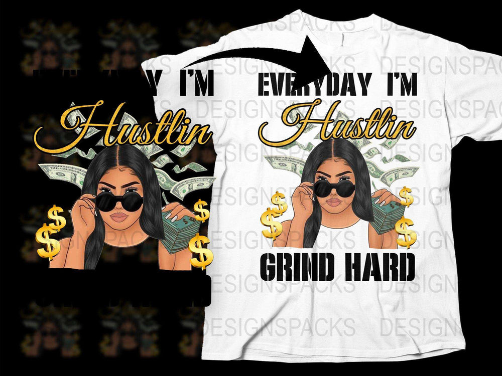 Everyday I'm Hustlin T-Shirt, Women's Motivational Quote Tee, Entrepreneur Fashion, Money Graphic Shirt, Hustle Hard Top, Casual Wear