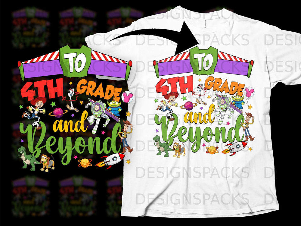 Toy Story characters on a shirt that says "To 4th Grade and Beyond".