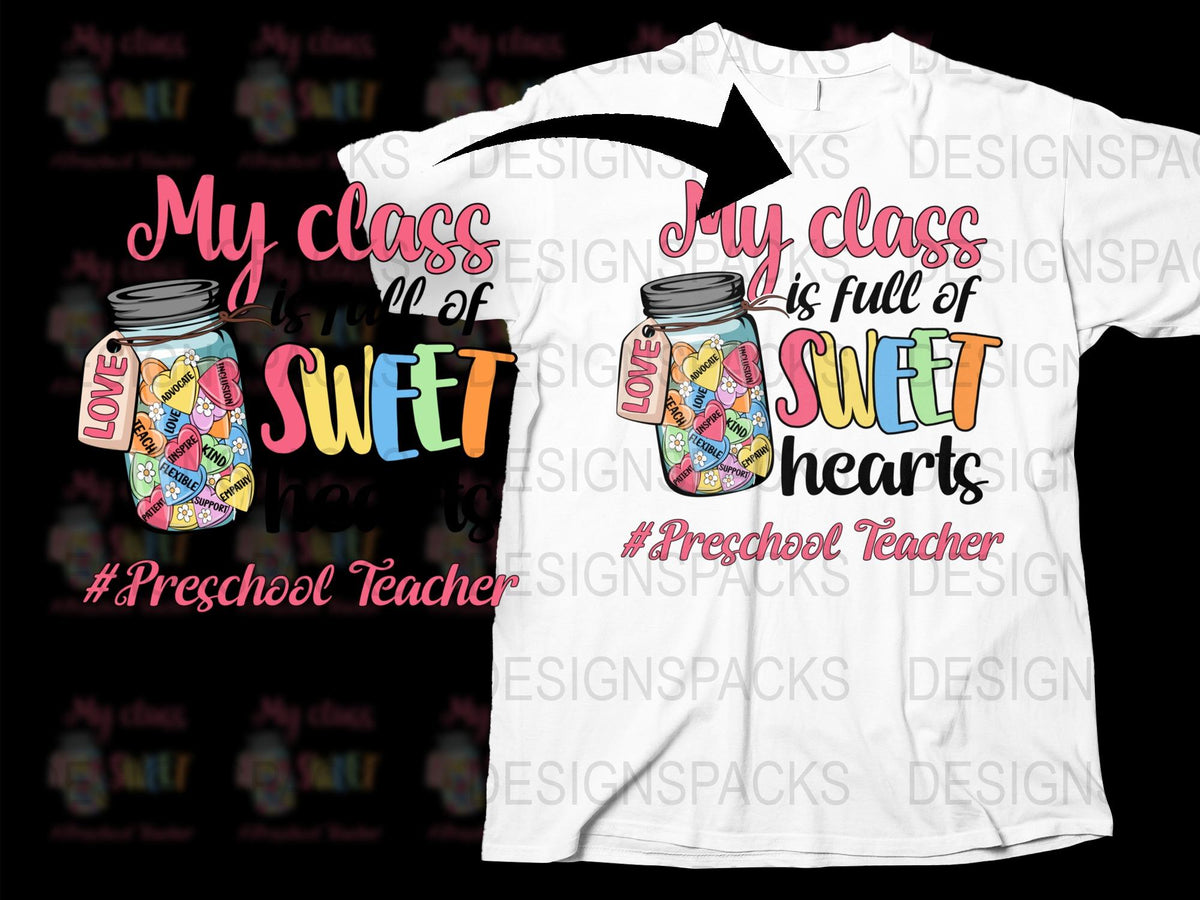 Preschool Teacher T-Shirt My Class is Full of Sweethearts Jar Design, Cute Educator Gift