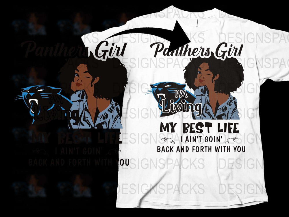 Panthers Girl T-Shirt, Living My Best Life Quote, African American Woman Graphic Tee, Fashion Top for Her