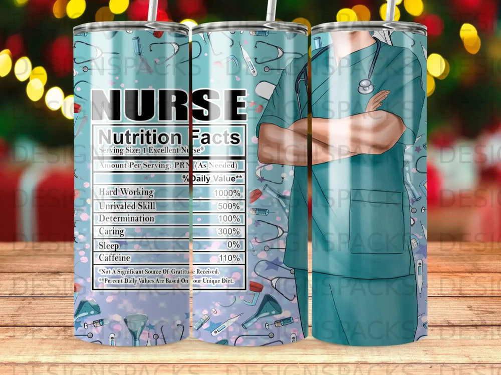 Tumbler with "Nurse Nutrition Facts" label showing caffeine and hard work.