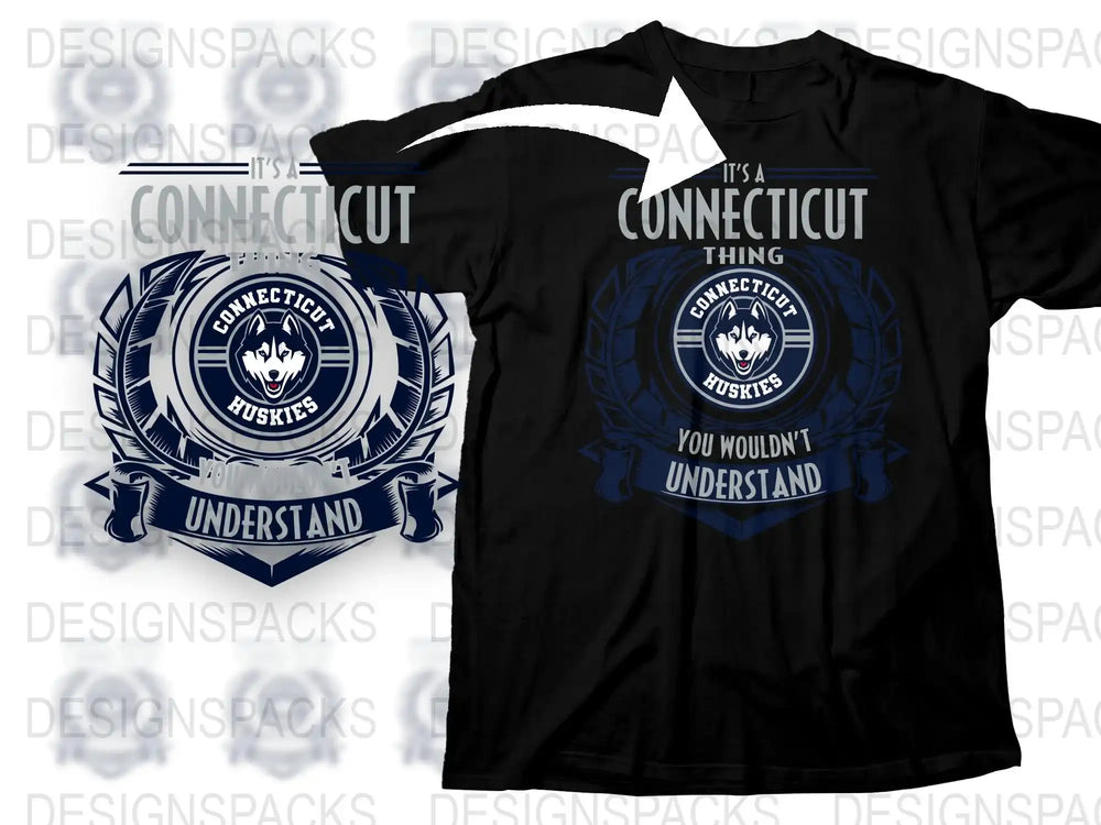 Connecticut Huskies T-Shirt - It's A Connecticut Thing You Wouldn't Understand Black Tee