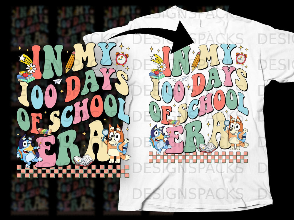 "In My 100 Days Of School Era" text with cartoon dogs and school supplies.