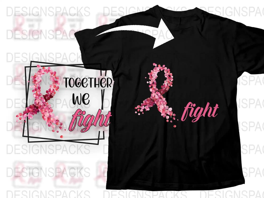Breast Cancer Awareness T-Shirt, Together We Fight Pink Ribbon Tee, Supportive Cancer Care Apparel, Inspirational Black Shirt Gift