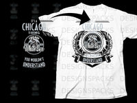 Load image into Gallery viewer, It's a Chicago Thing You Wouldn't Understand T-Shirt
