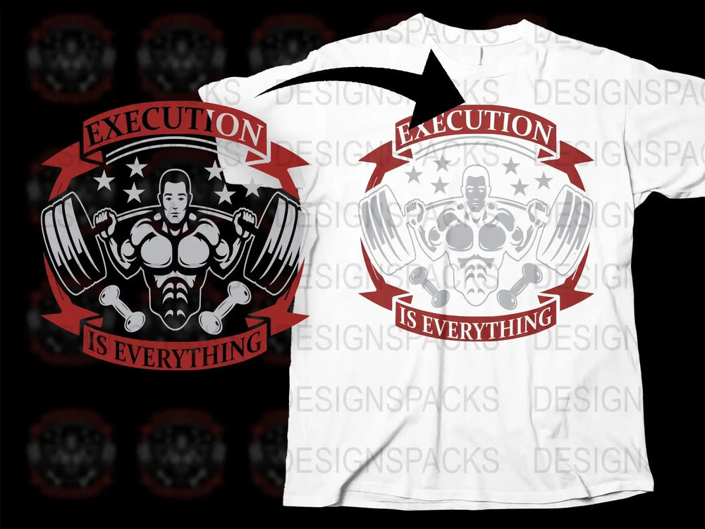 Execution is Everything Motivational Gym T-Shirt, Bodybuilding Graphic Tee, Fitness Apparel, Workout Clothing, Unisex Fashion Shirt