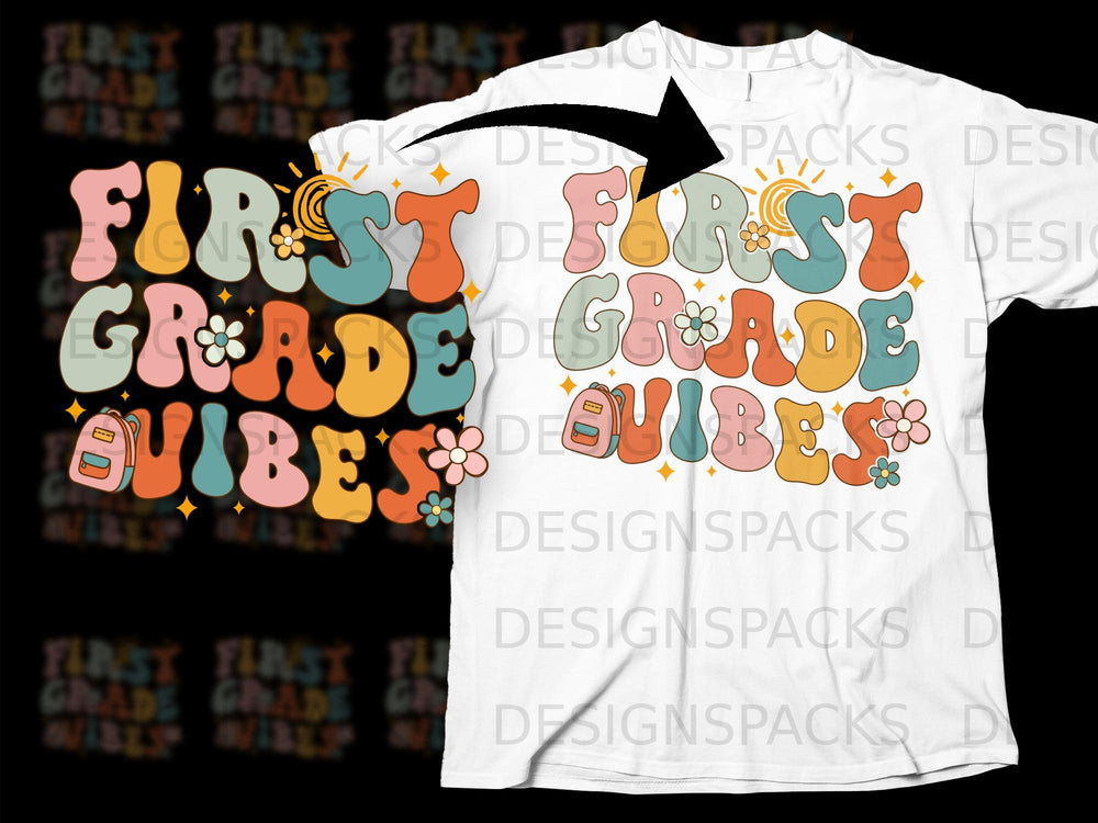 Groovy "First Grade Vibes" text with backpack and flowers on a white t-shirt.
