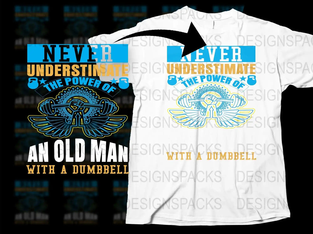 Funny Gym T-Shirt, Old Man Power, Fitness Dumbbell Tee, Senior Lifter Gift, Motivational Workout Shirt, Unique Graphic Design Tee
