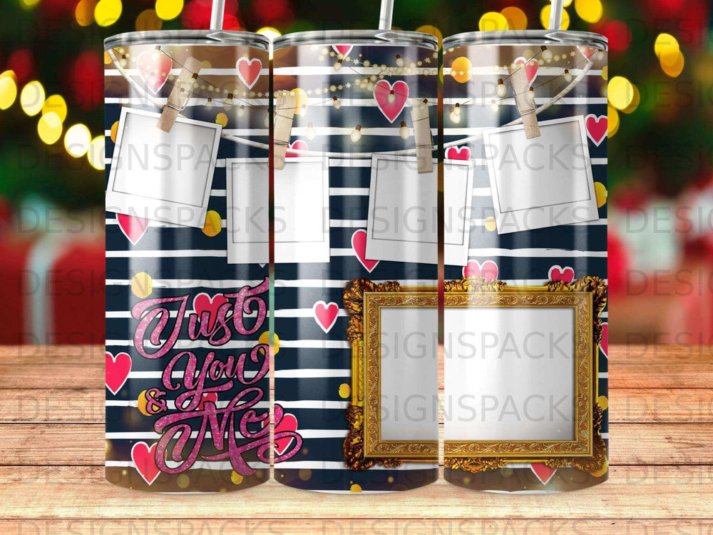 Tumbler with "Just You & Me" text and hanging photo frames, hearts, and fairy lights.