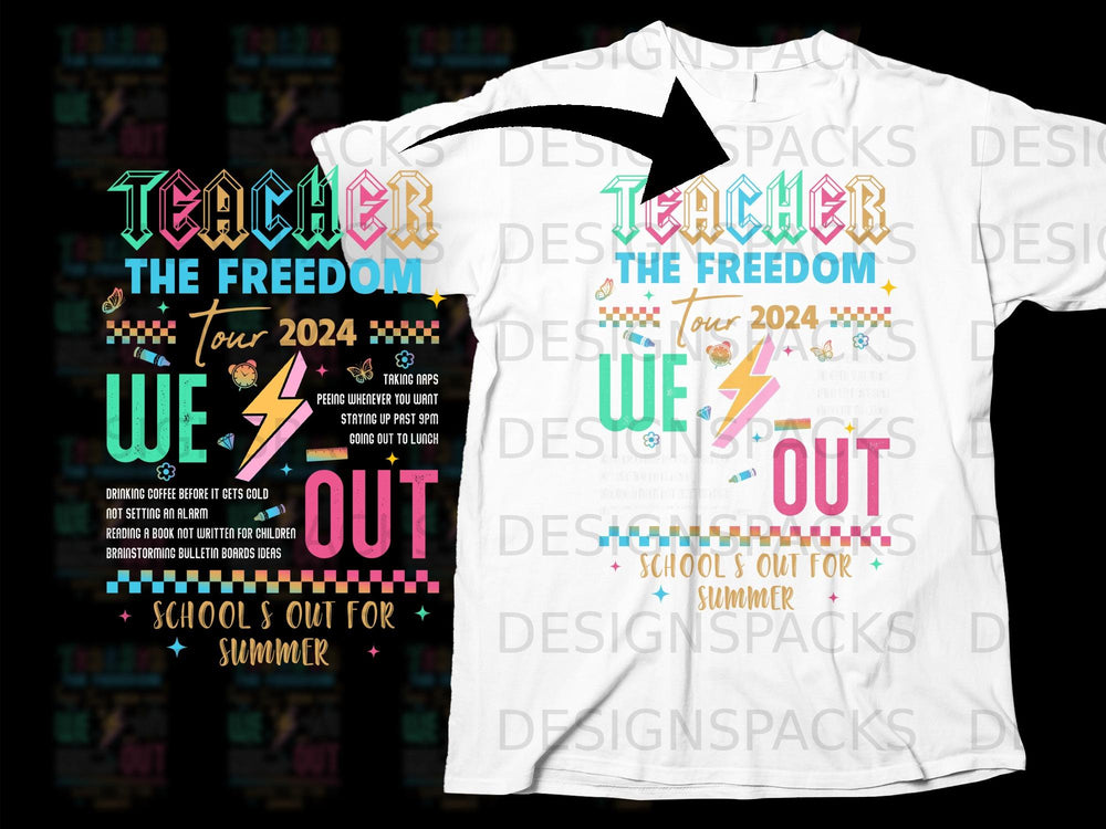 Teacher Tour 2024: We're Out, School's Out For Summer design.