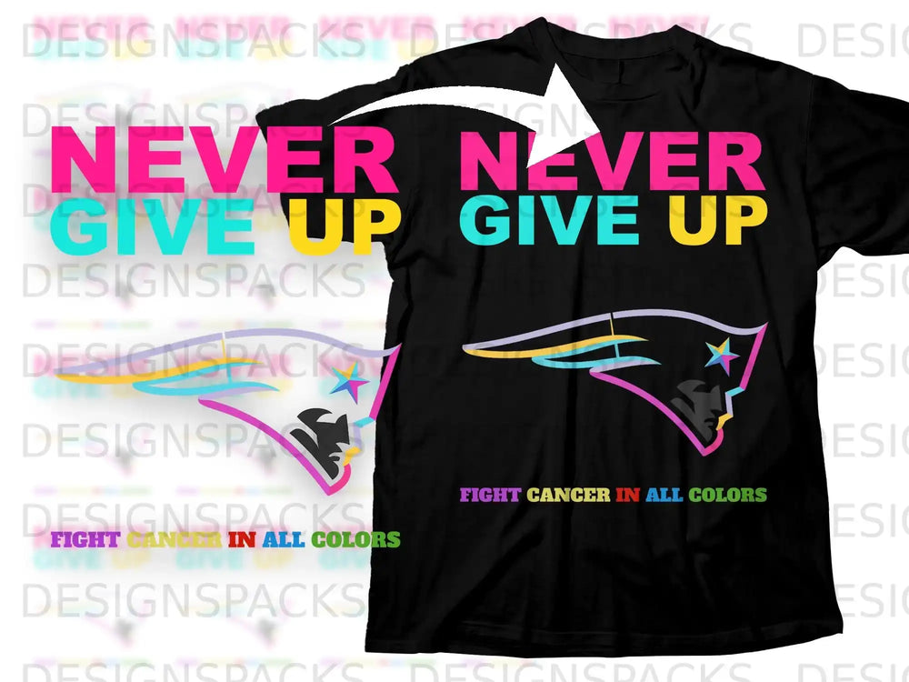 Never Give Up Fight Cancer In All Colors product type
