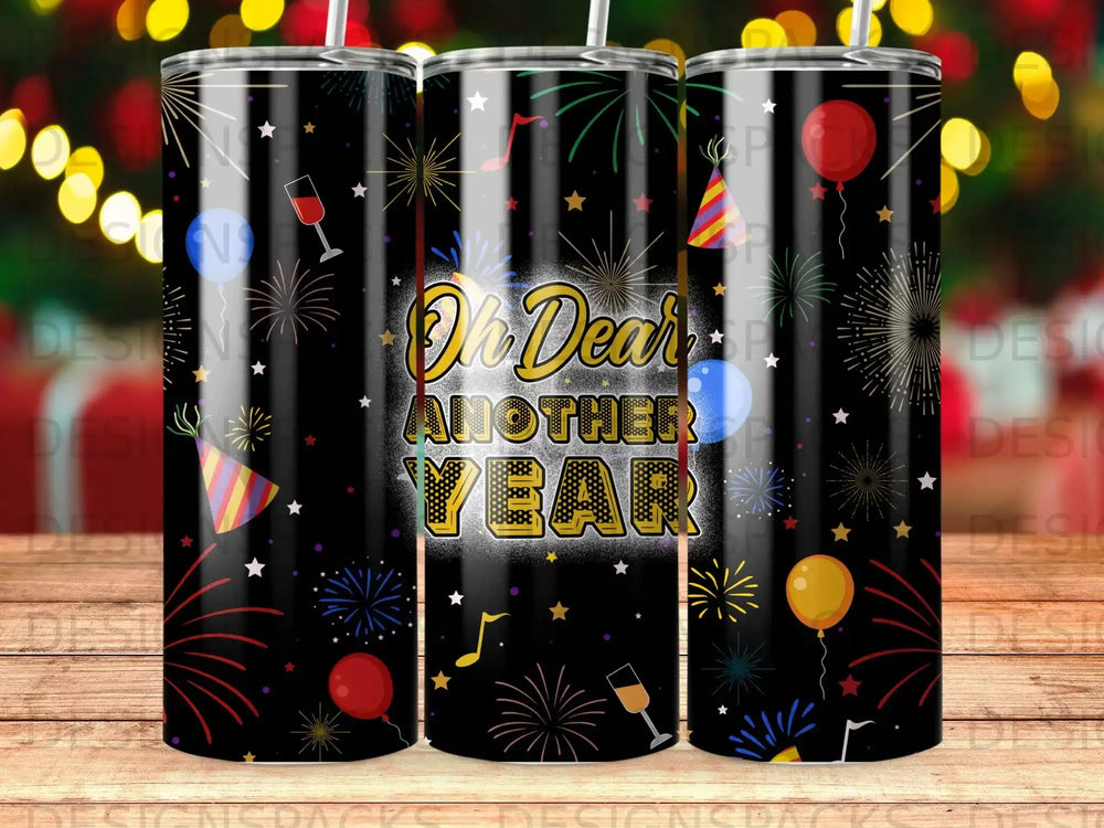 Black tumbler with fireworks, balloons, and "Oh Dear, Another Year" text.