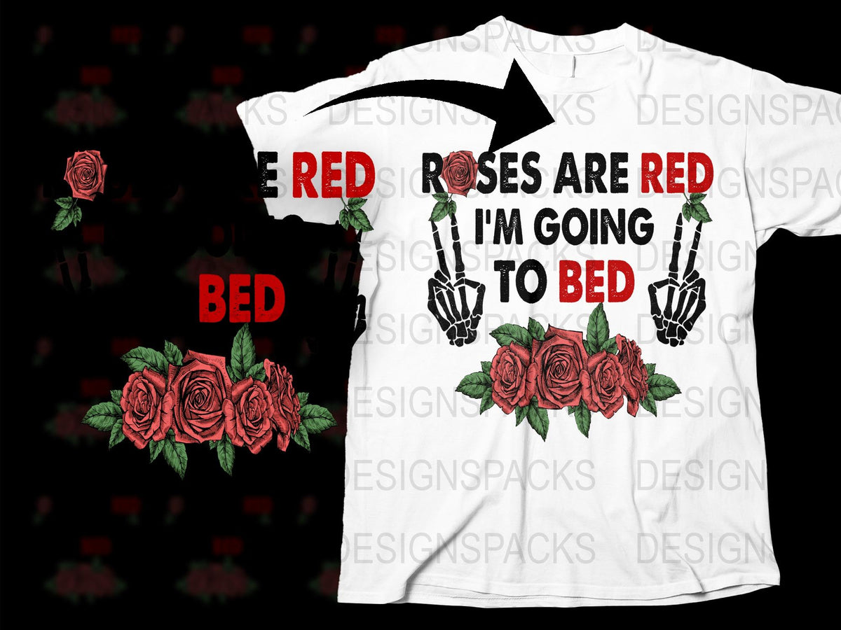 Floral Graphic T-Shirt, Roses are Red I'm Going to Bed, Unisex White Tee with Red Rose Design, Casual Wear