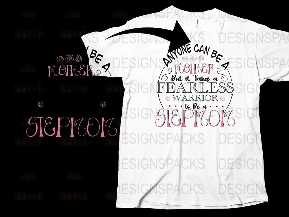 Inspirational Step-Mom T-Shirt, Mother's Day Gift, Fearless Warrior Quote, Graphic Tee for Women, Unique Family Love Shirt